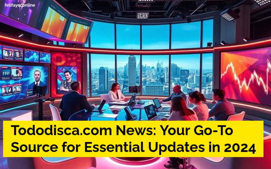 Tododisca.com News: Your Go-To Source for Essential Updates in 2024