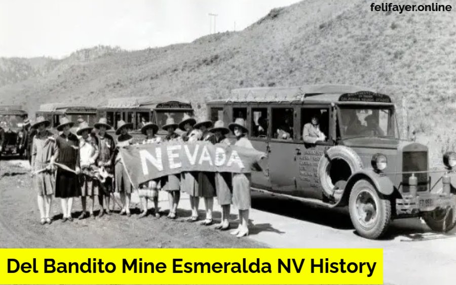 Del Bandito Mine Esmeralda NV History